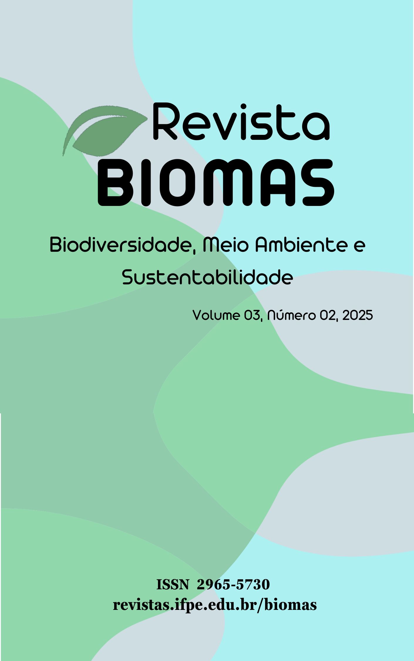 					Visualizar v. 3 n. 2 (2025): Revista BIOMAS - Biodiversidade, Meio Ambiente e Sustentabilidade
				